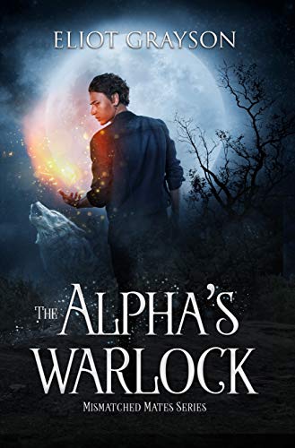Cover for Alpha's Warlock, Mismatched Mates #1